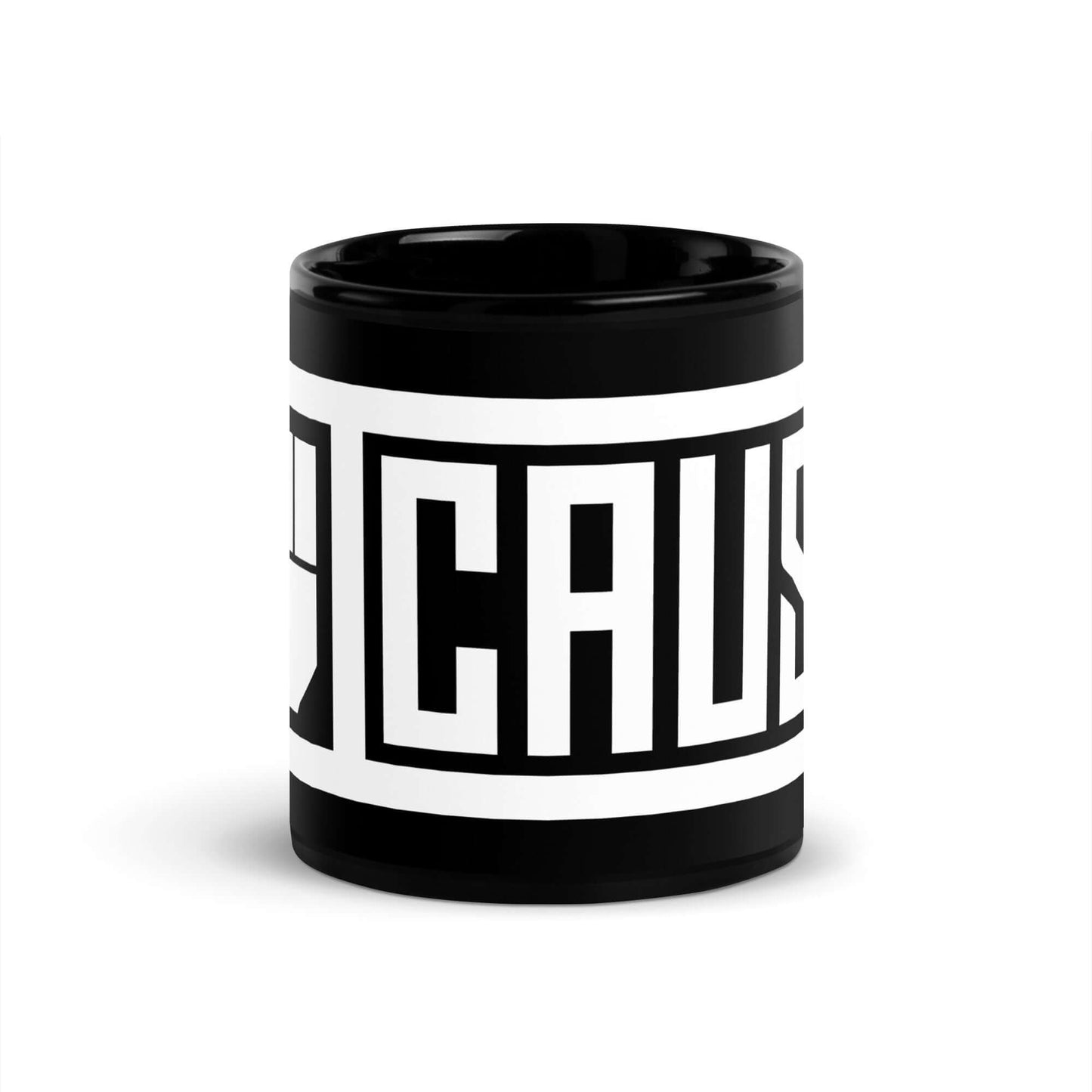 Black mug with white band featuring the word 'CAUSE' on a white background